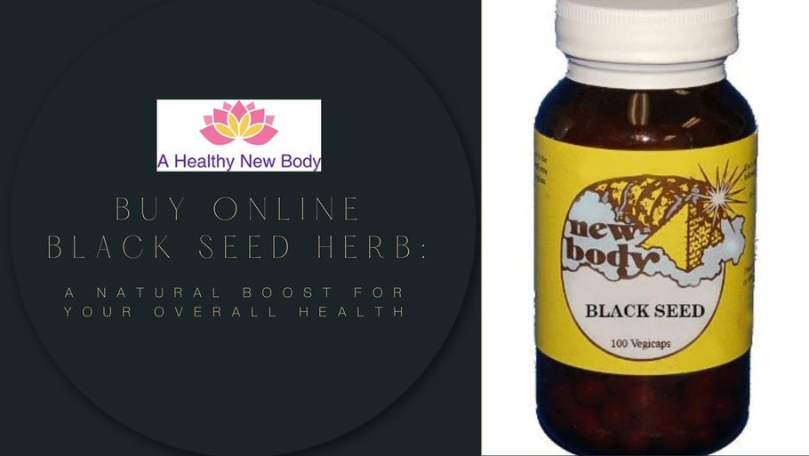 Buy Online Black Seed Herb: A Natural Boost for Your Overall Health